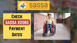 R2,080 Care Dependency Grant from SASSA Who Qualifies and Payment Schedule